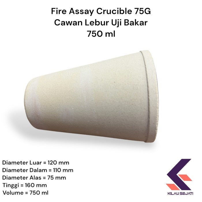 Fire Assay Crucible 75G / Cawan Lebur Uji Emas & Logam Mulia 750 ml