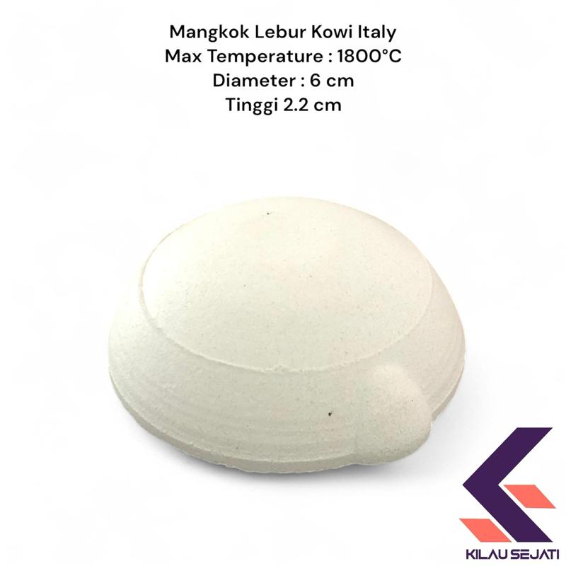 Mangkok Kowi Lebur Italy Baru Diameter 6 cm Tahan Suhu Hingga 1800 °C