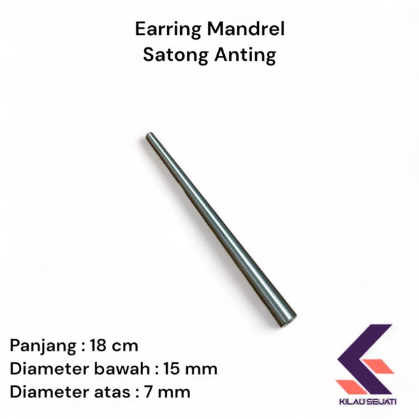 Satong Anting 18 cm / Earring Mandrel Baja High Rigidity