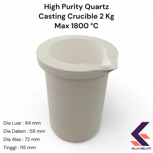 High Purity Quartz Casting Crucible 2 Kg – Max 1800°C