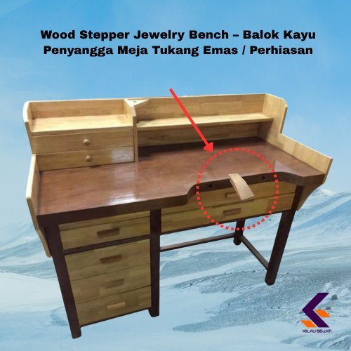 Wood Stepper Jewelry Bench – Balok Kayu Penyangga Meja Tukang Emas / Perhiasan