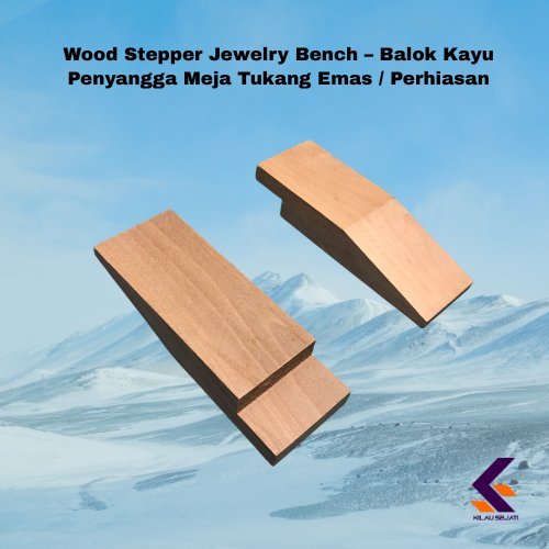 Wood Stepper Jewelry Bench – Balok Kayu Penyangga Meja Tukang Emas / Perhiasan
